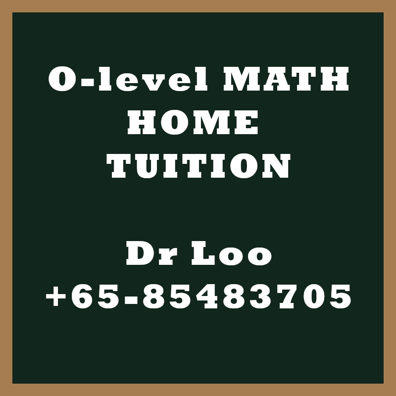 O level A-Math Home Tuition Singapore