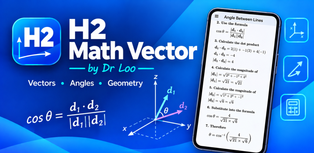 H2 Math Vector App for Student Learning Tutoring